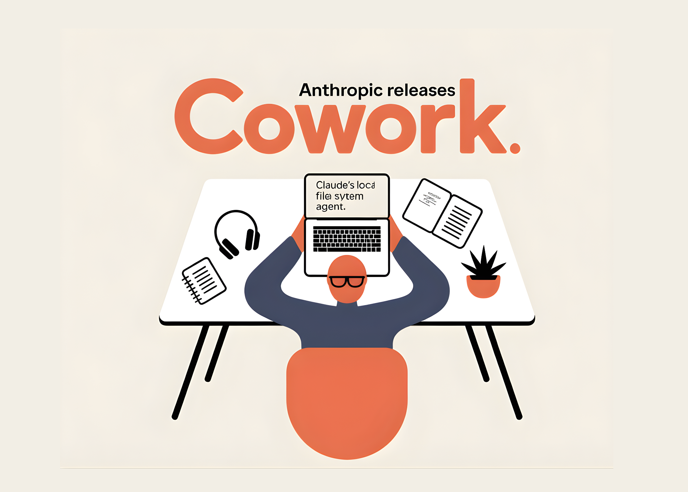 Anthropic Releases Cowork As Claude’s Local File System Agent For Everyday Work